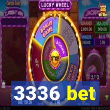 3336 bet